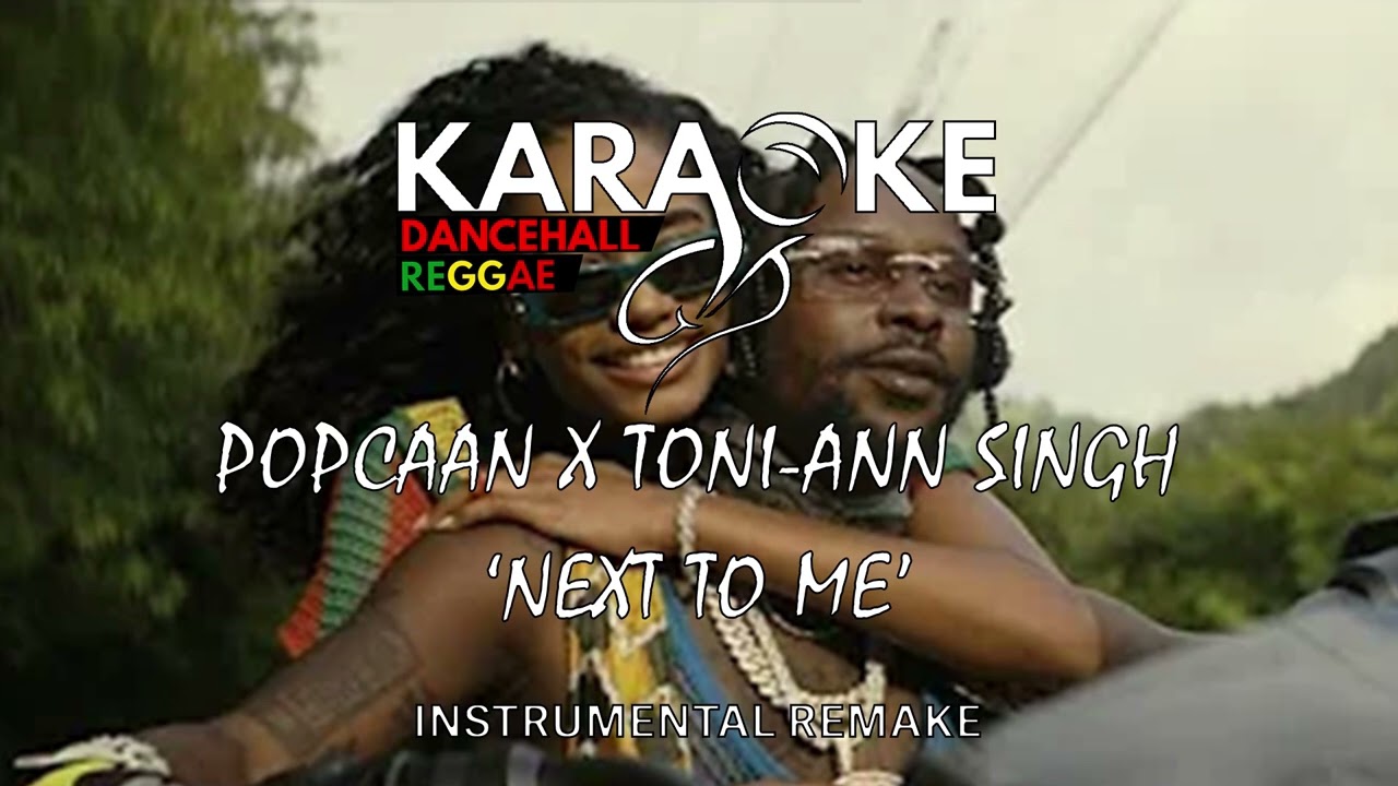 Popcaan x Toni Ann Singh - Next to me Instrumental (Remake)