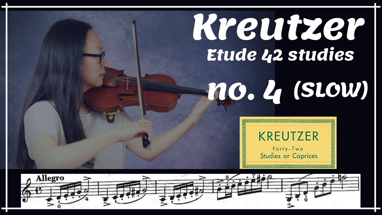 [Kreutzer Violin Etude] No. 4 (SLOW), 크로이쩌 바이올린 에튀드 4번 (느린템포)