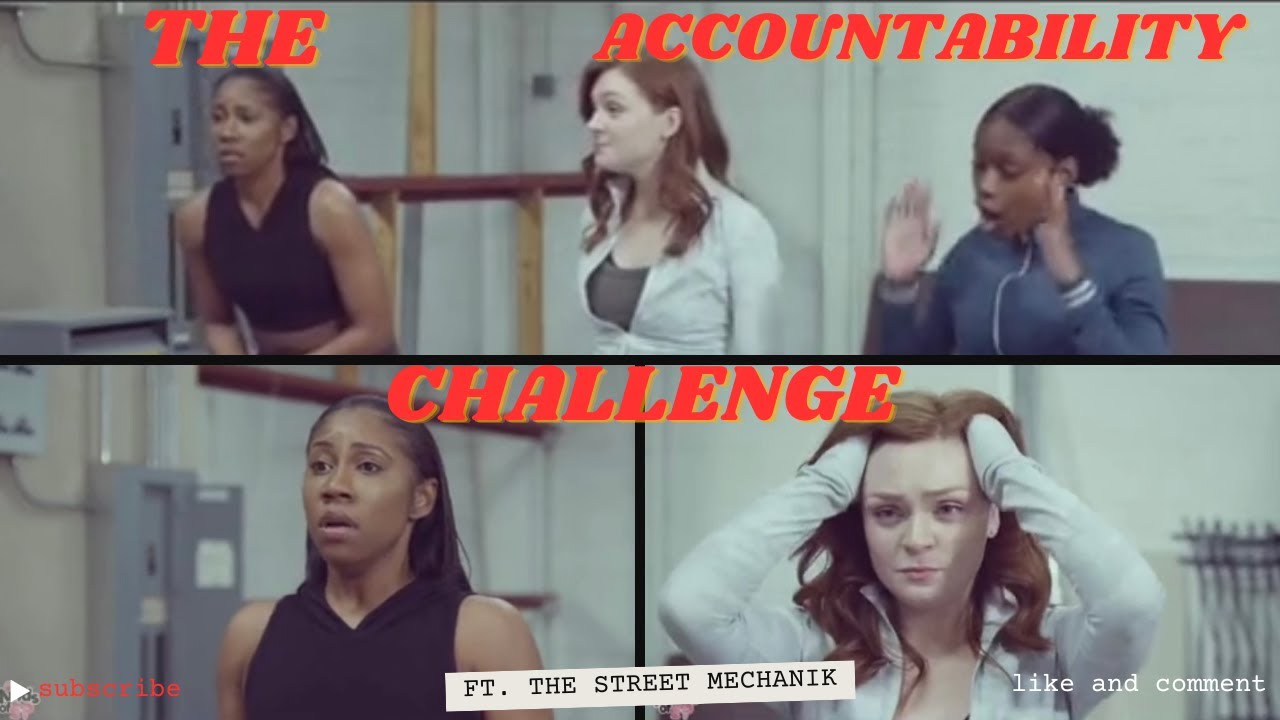 Let's Play A Game Called THE ACCOUNTABILITY CHALLENGE!