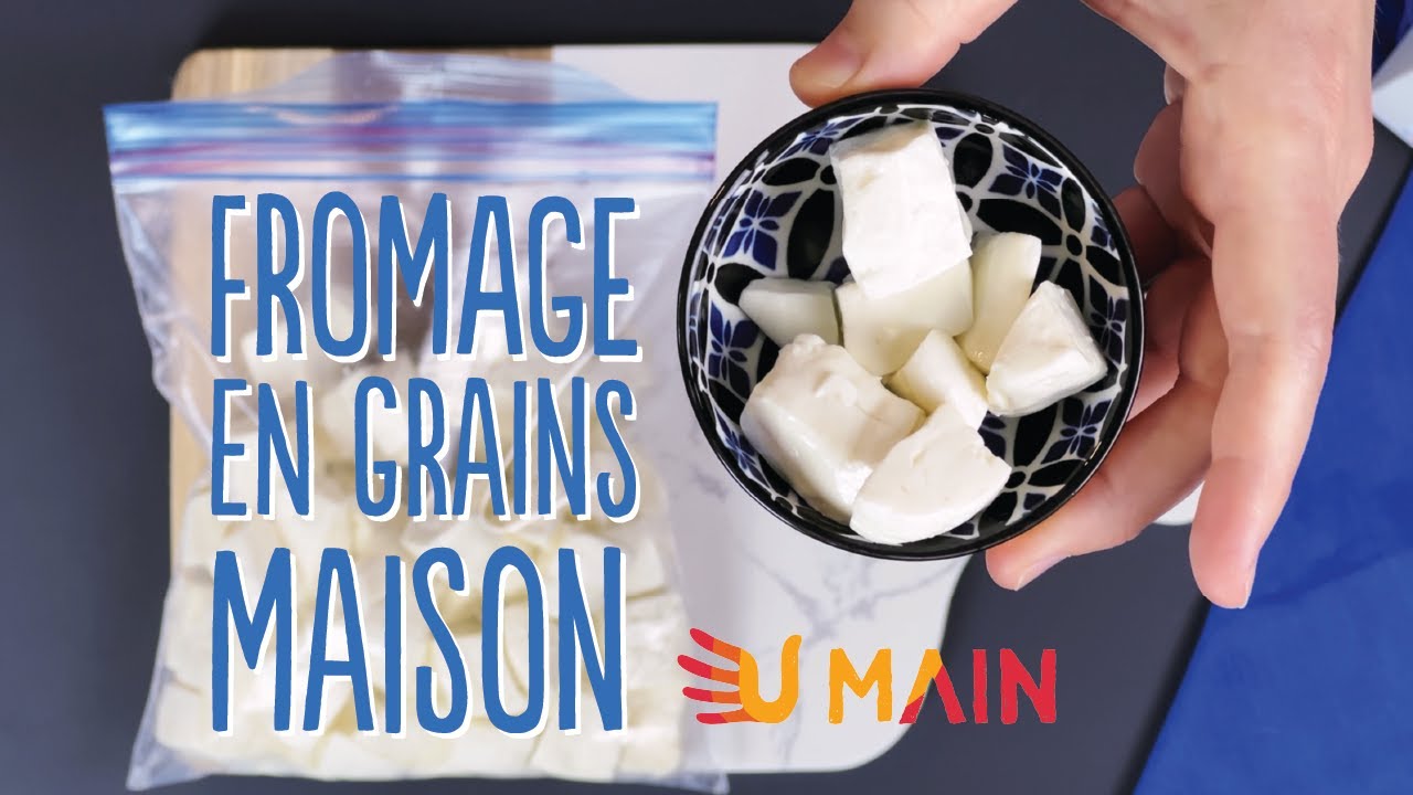 Recette Vidéo - Comment Faire du Fromage En Grains Maison ⎮ Kits U MAIN