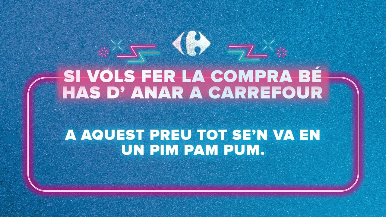Para hacer la compra bien hay que ir a Carrefour.