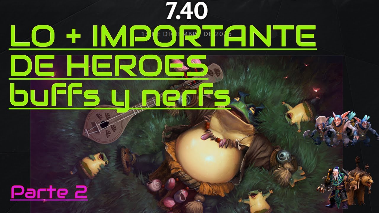 Mira ANTES de JUGAR! MEJORES HEROES en el NUEVO PARCHE 7.40 Dota 2