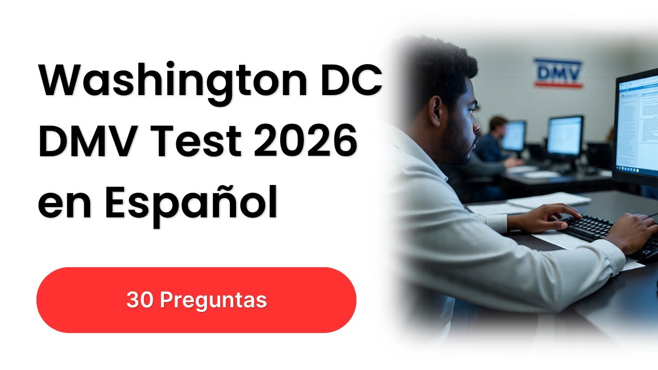 Washington DC DMV Test 2026 en Español | 30 Preguntas para Aprobar
