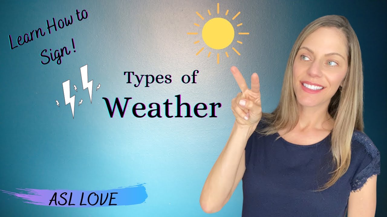 How to Sign - WEATHER - SUN, RAIN, SNOW, STORM - Sign Language