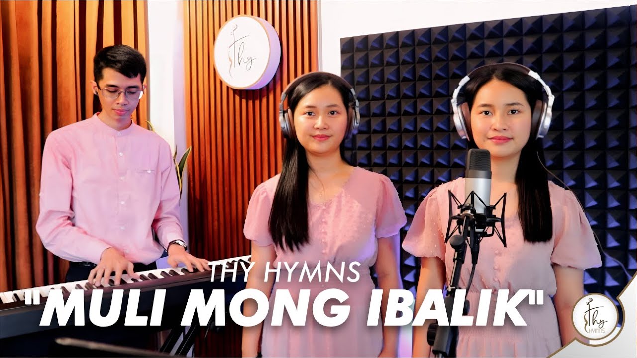 Muli Mong Ibalik | with lyrics | THY HYMNS