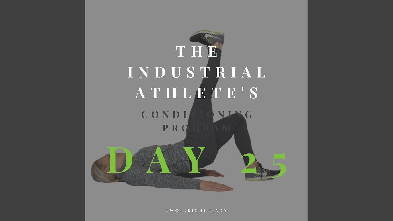 Day 29: Industrial Conditioning Program