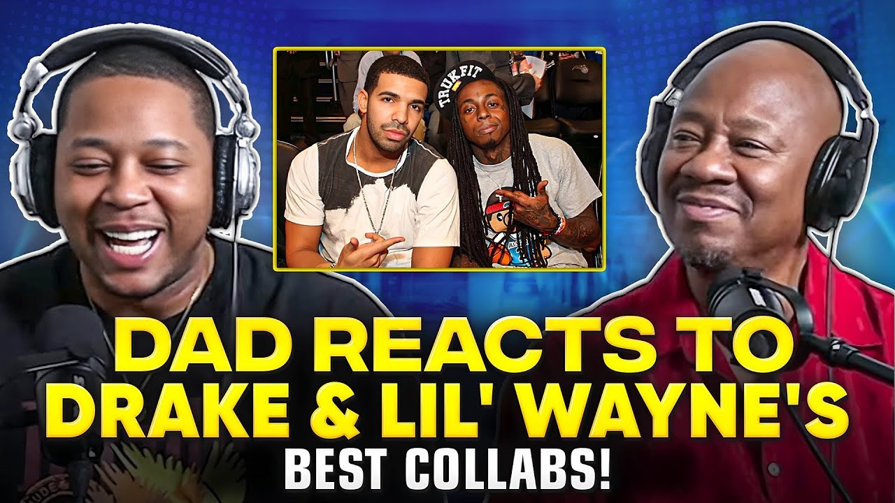 Dad Reacts to Drake & Lil' Wayne's Best Collabs!