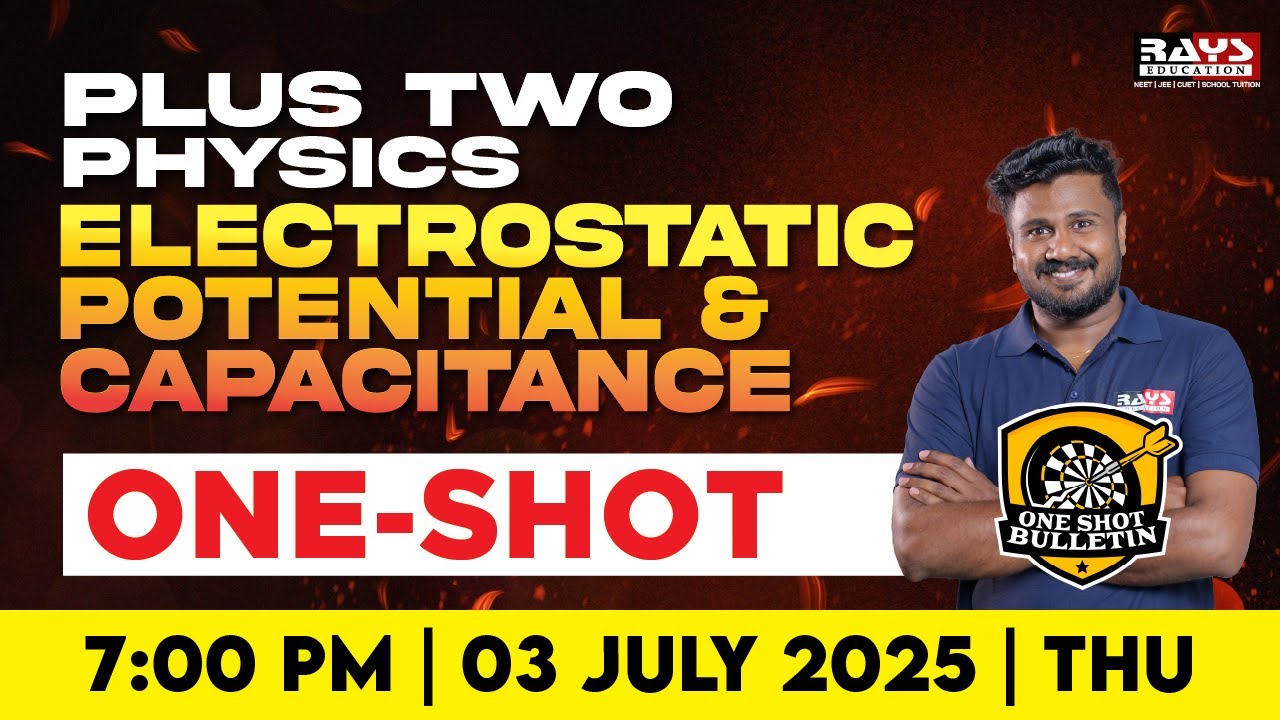 PLUS TWO | PHYSICS | ELECTROSTATIC POTENTIAL AND CAPACITANCE | RAYS AEGON