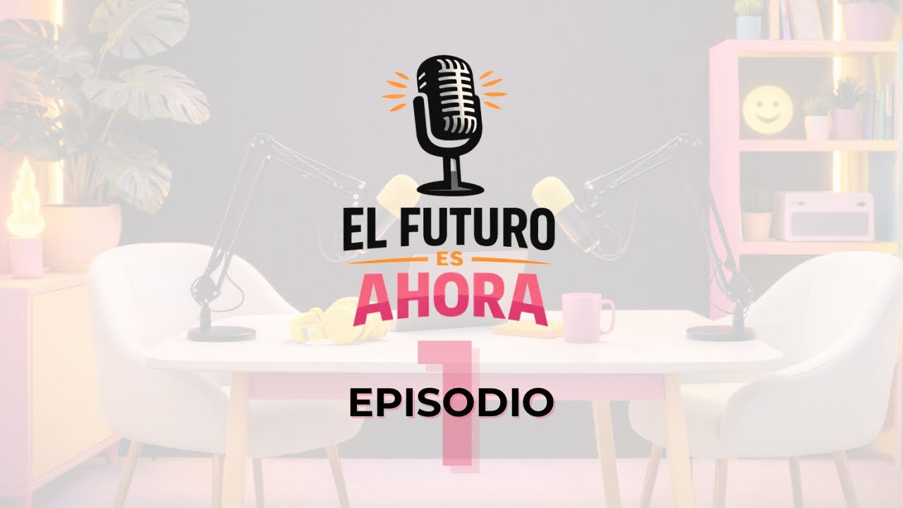 Episodio #1 | Lo que todo empresario debe saber 