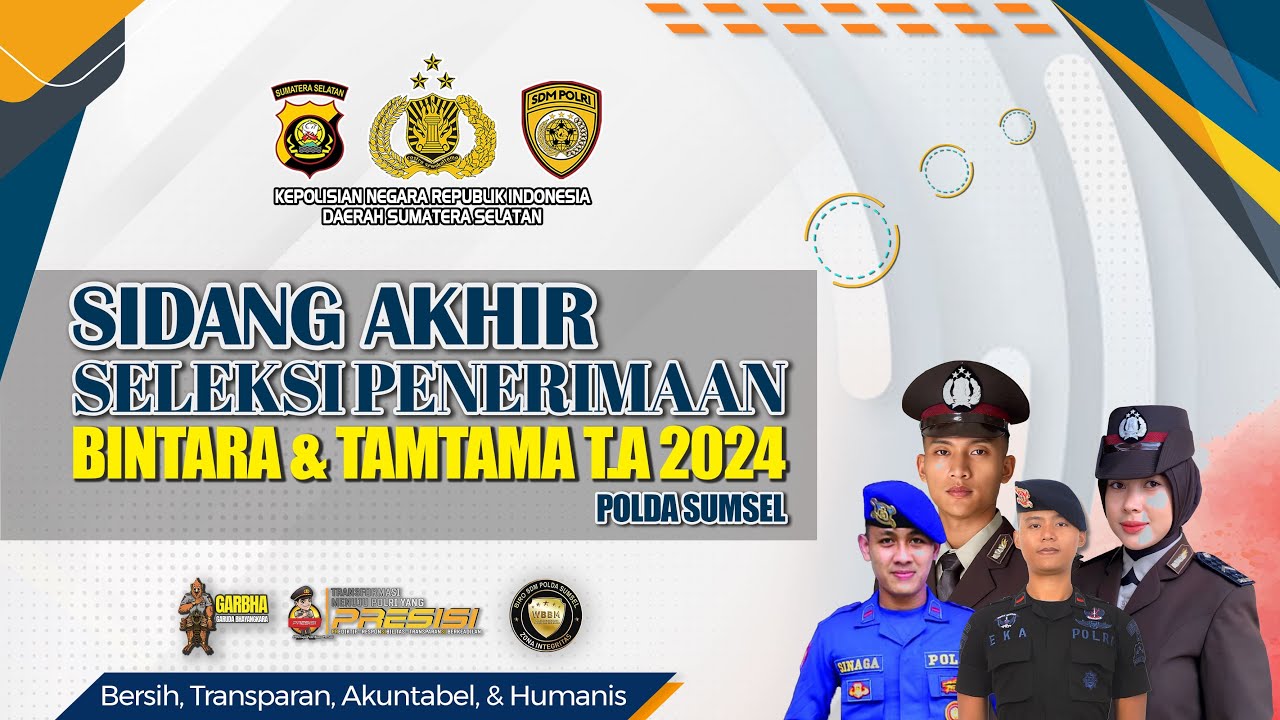 SIDANG AKHIR SELEKSI PENERIMAAN BINTARA DAN TAMTAMA T.A 2024 POLDA SUMSEL