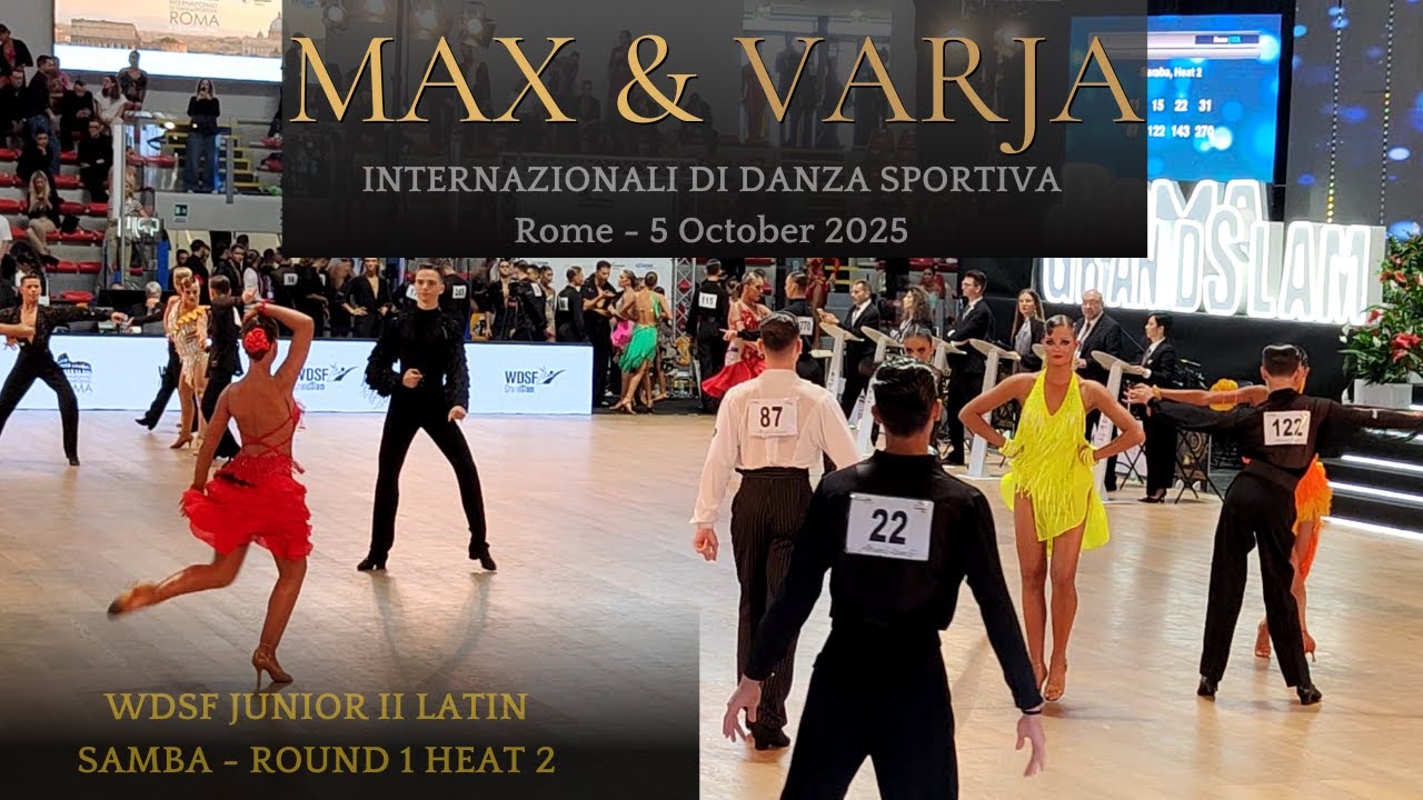 WDSF Rome 2025: Max & Varja | Samba (Junior II Latin - Round 1)