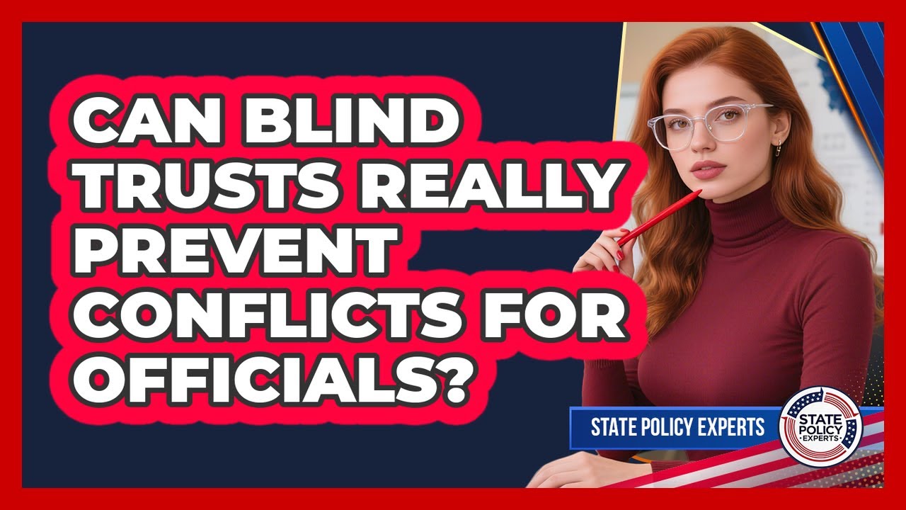 Can Blind Trusts Really Prevent Conflicts For Officials?