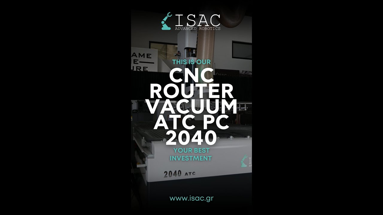 CNC ROUTER - ISAC ADVANCED ROBOTICS