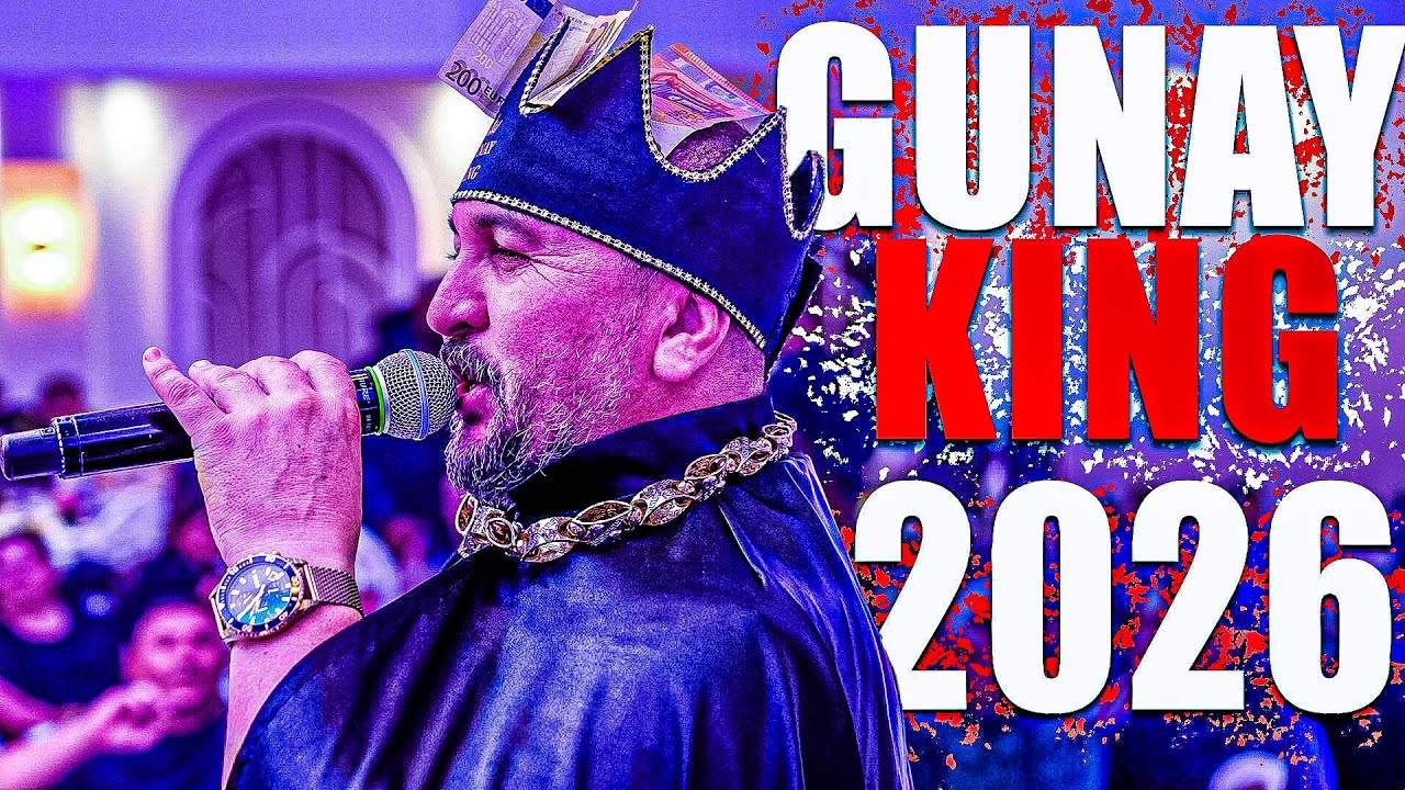 GUNAY KING - 2026 MIX