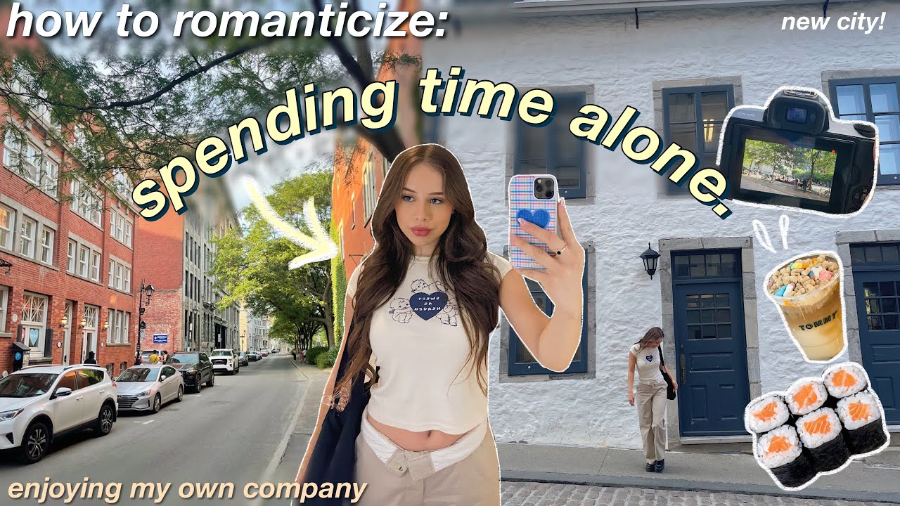 GOING ON A TRIP BY MYSELF… spending time alone, exploring a new city, & enjoying my own company ♡