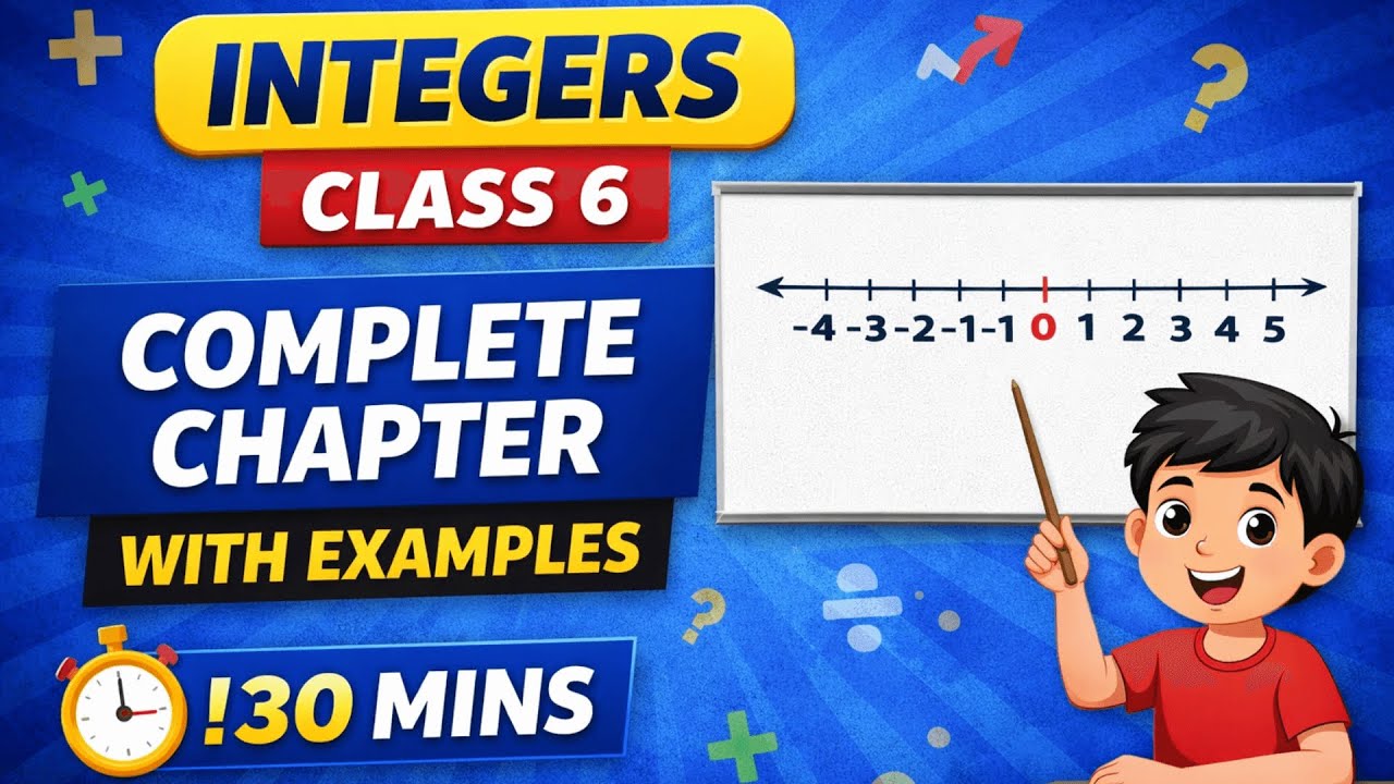 Integers Class 6 | Complete Chapter in 30 Minutes | With Extra Questions