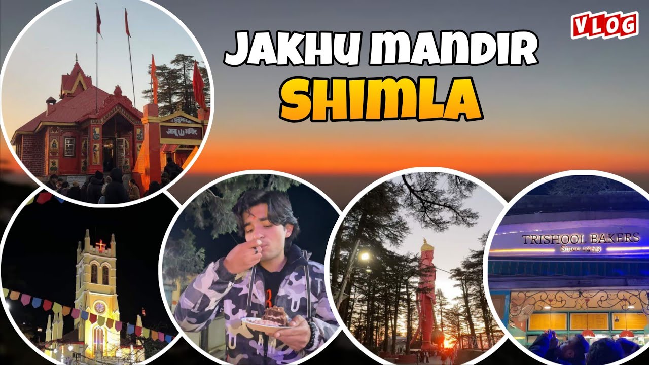 JAKHU MANDIR SHIMLA | TRISHUL BAKERS SHIMLA | SHIMLA TOURIST PLACES
