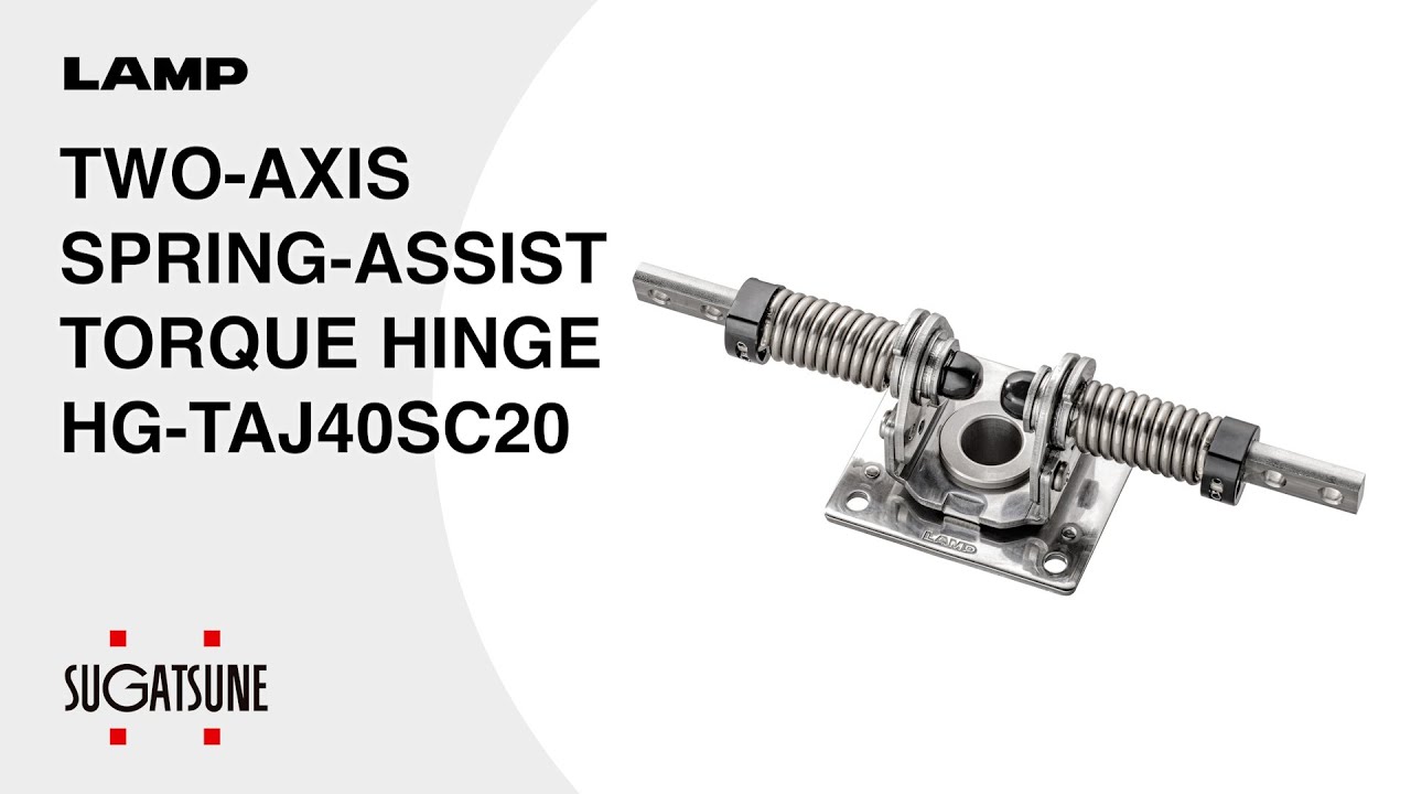 [FEATURE] Learn More About our TWO-AXIS SPRING-ASSIST TORQUE HINGE HG-TAJ40SC20 - Sugatsune Global
