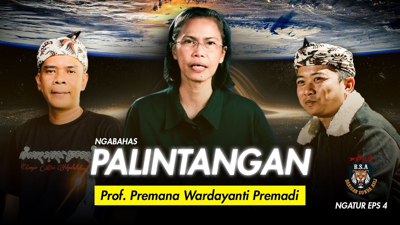 NGABAHAS KULTUR - PALINTANGAN BERSAMA Prof. Premana Wardayanti Premadi | PART 2