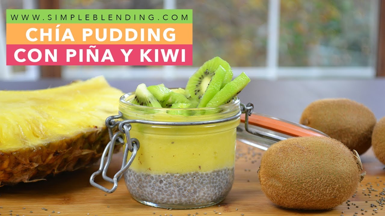 CHÍA PUDING CON PIÑA Y KIWI| Pudin de chía con fruta | Chía pudding con piña y jengibre