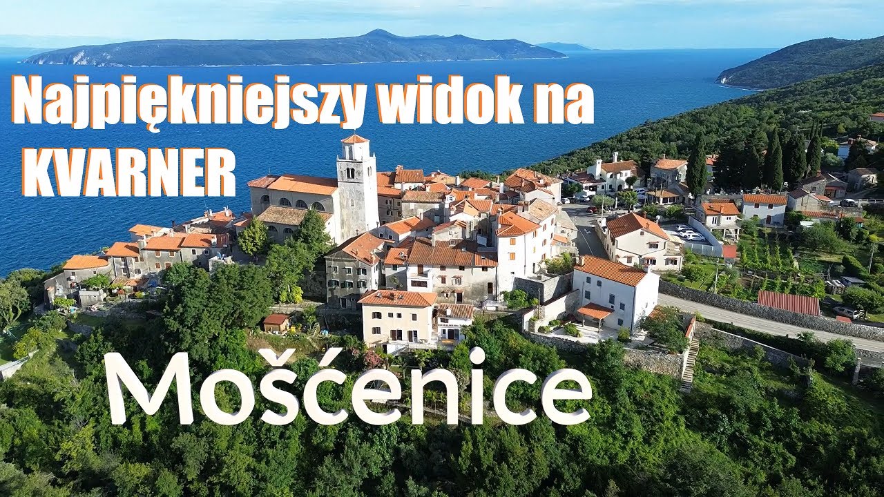 MO&Scaron;ĆENICE - Najpiękniejszy widok na zatokę Kvarner | Chorwacja