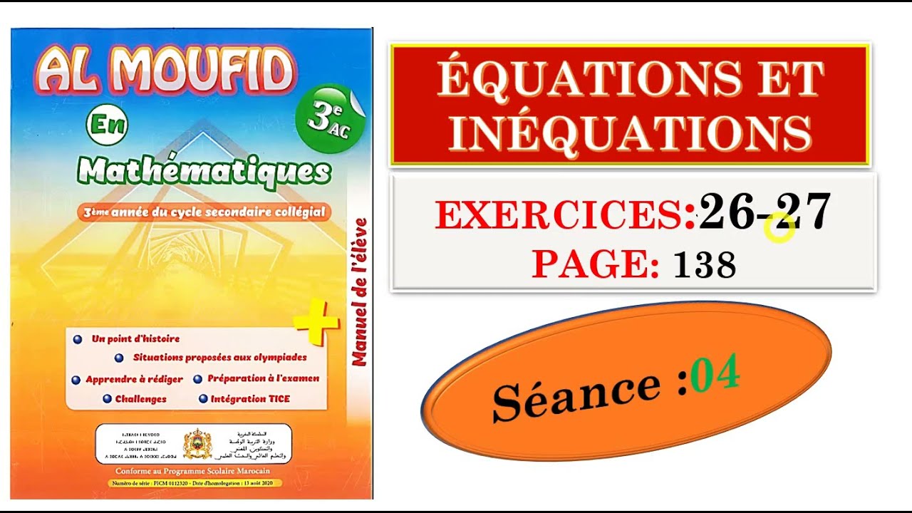 équations et inéquations : EXERCICES : 26-27 page 138   séance 04