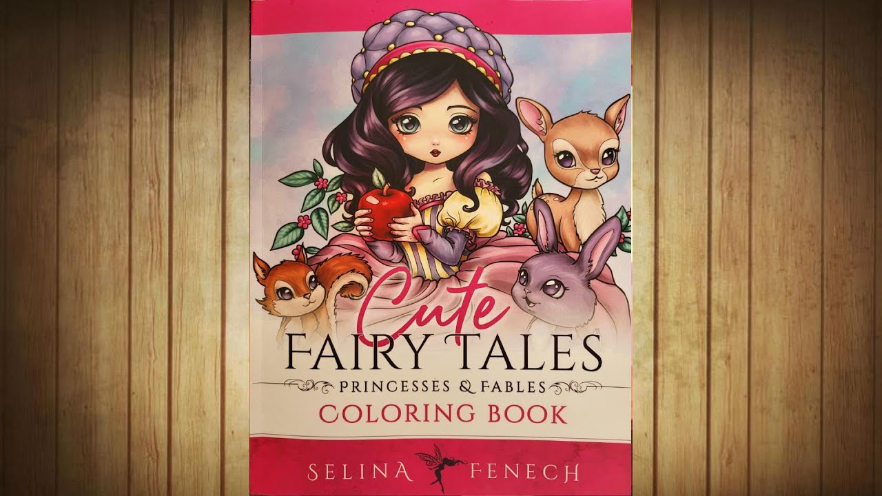 Présentation ( Flip through ) : CUTE FAIRY TALES de Selina Fenech