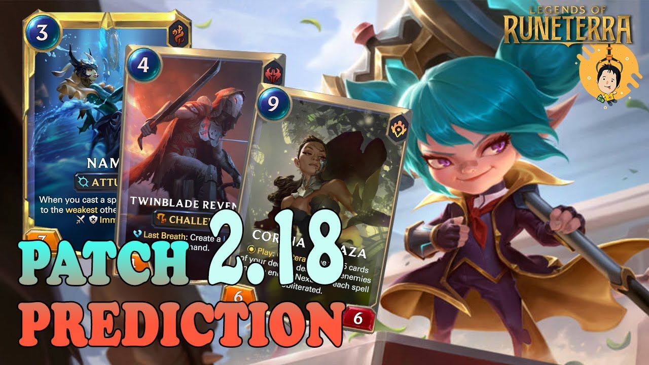 Is LoR Dying? Prediction on Legends of Runeterra Patch 2.18!