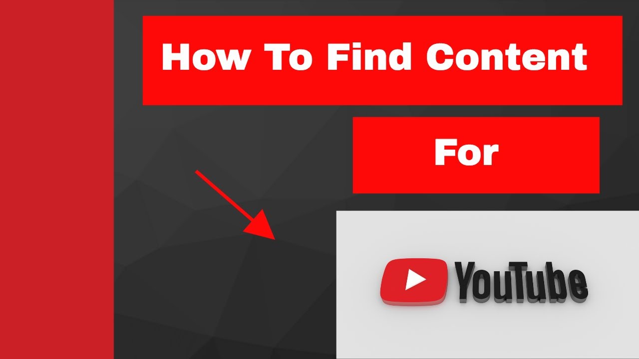 How To Find Content For Youtube Video| Tips and Tools