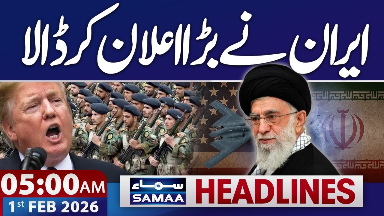 Iran‑US Conflict | Iran Issues Major Statement | 05 AM News Headlines | 1 FEB 2026 | SAMAA TV