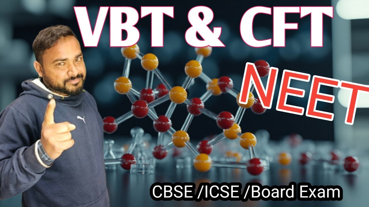 +2 chemistry  VBT & CFT