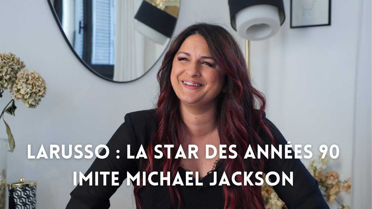 Larusso : Michael Jackson, Hit Machine et Friends, retour sur les incontournables des années 90-2000