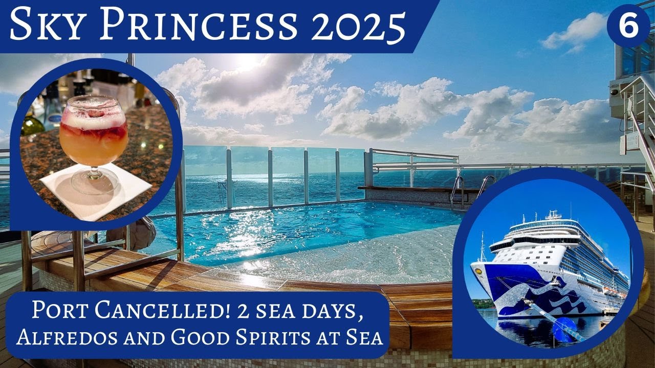 Skagen cancelled, Alfredos Pizza and Good Spirits. Final part of our Sky Princess Cruise. May 2025.