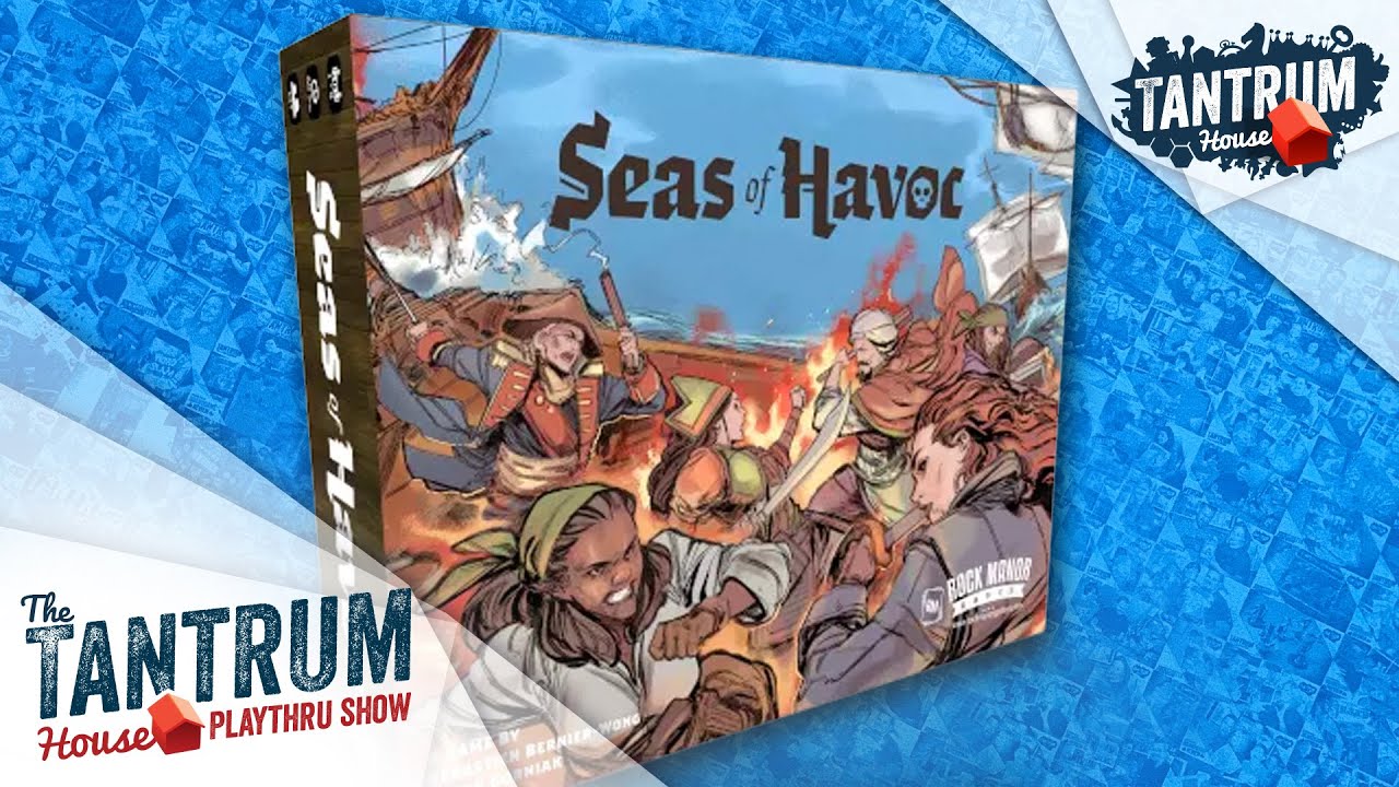 Seas of Havoc Playthru—Part 1