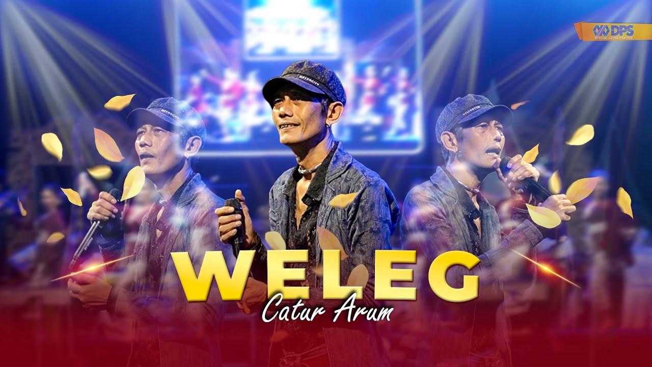 WELEG - CATUR ARUM || CAMPURWANGI KUWUNG WETAN || LIVE MUSIC