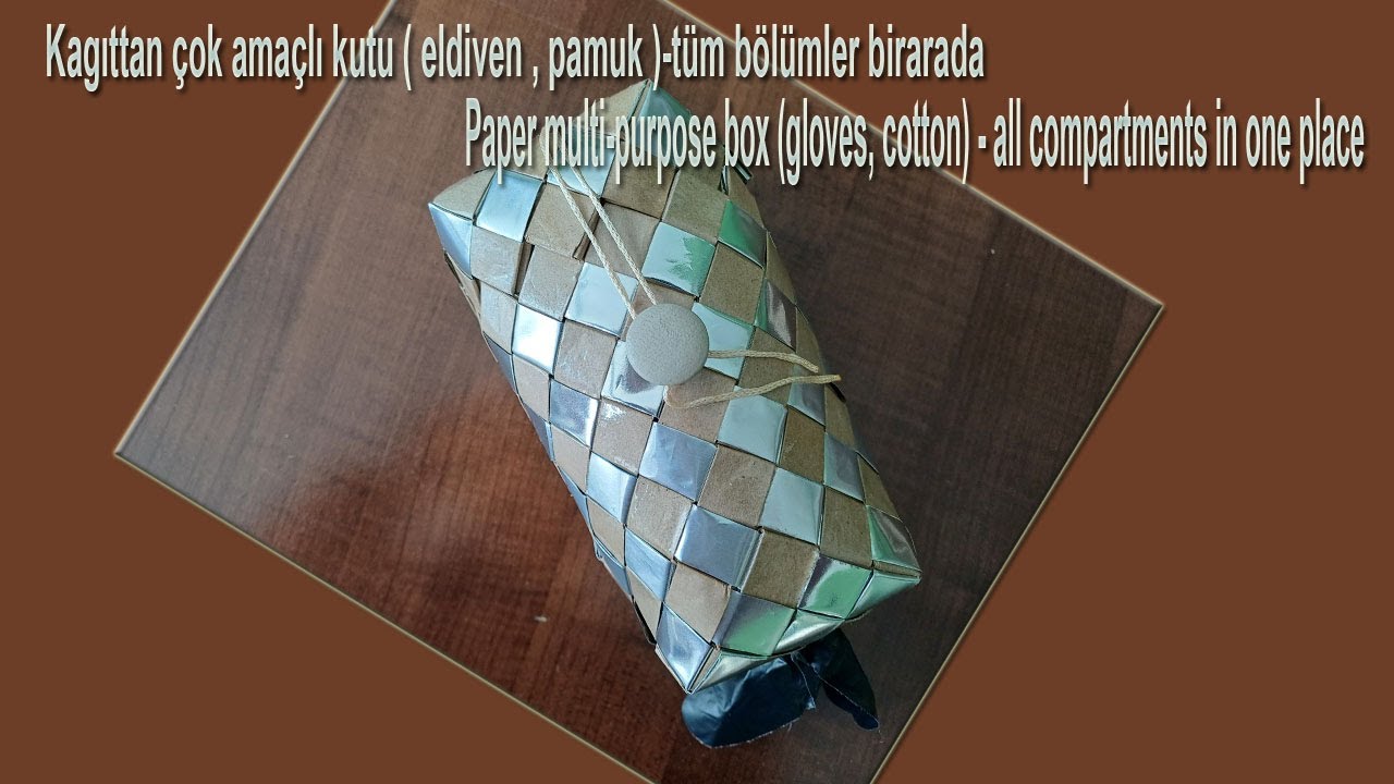 Kagıttan çok amaçlı kutu ( eldiven , pamuk )-tüm bölümler birarada 💖  Geridönüşüm /Recycle / DIY