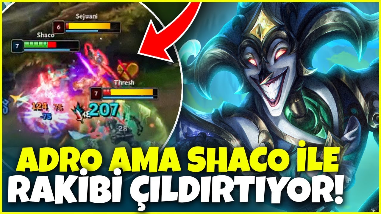 adro ama SHACO İLE RAKİBİ KUDURTUYOR! | ADRO SHACO OYNANIŞ!