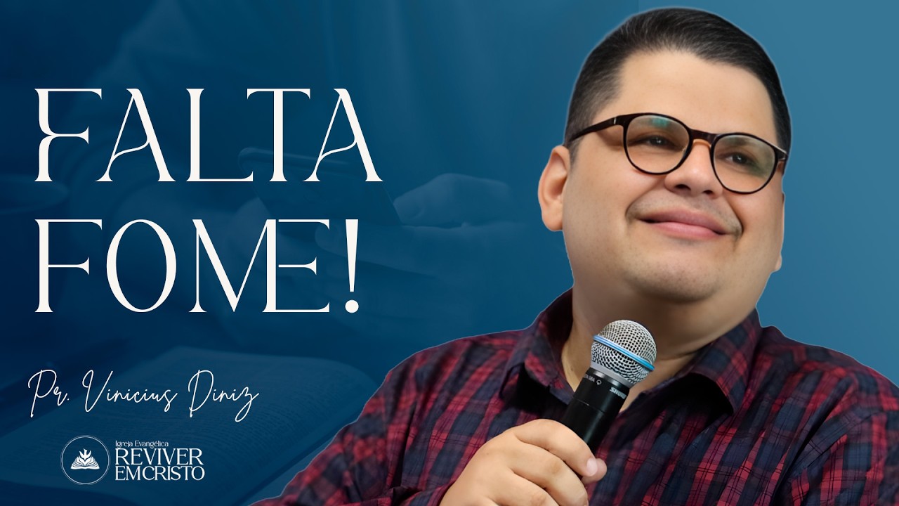 O que está faltando na mesa não é palavra… é FOME! (Provérbios 27) | Pr. Vinicius Diniz