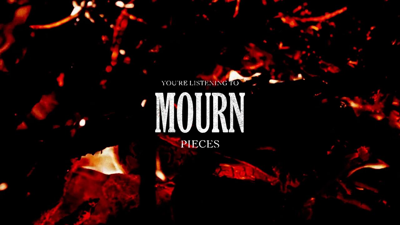 Mourn - Pieces (Official Visualiser)