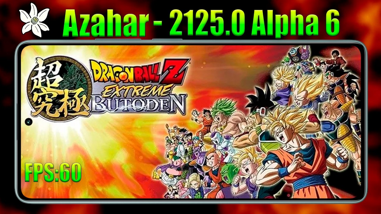 Azahar 2125.0 Alpha 6 Android Vanilla Teste Dragon Ball Z Extreme Butoden