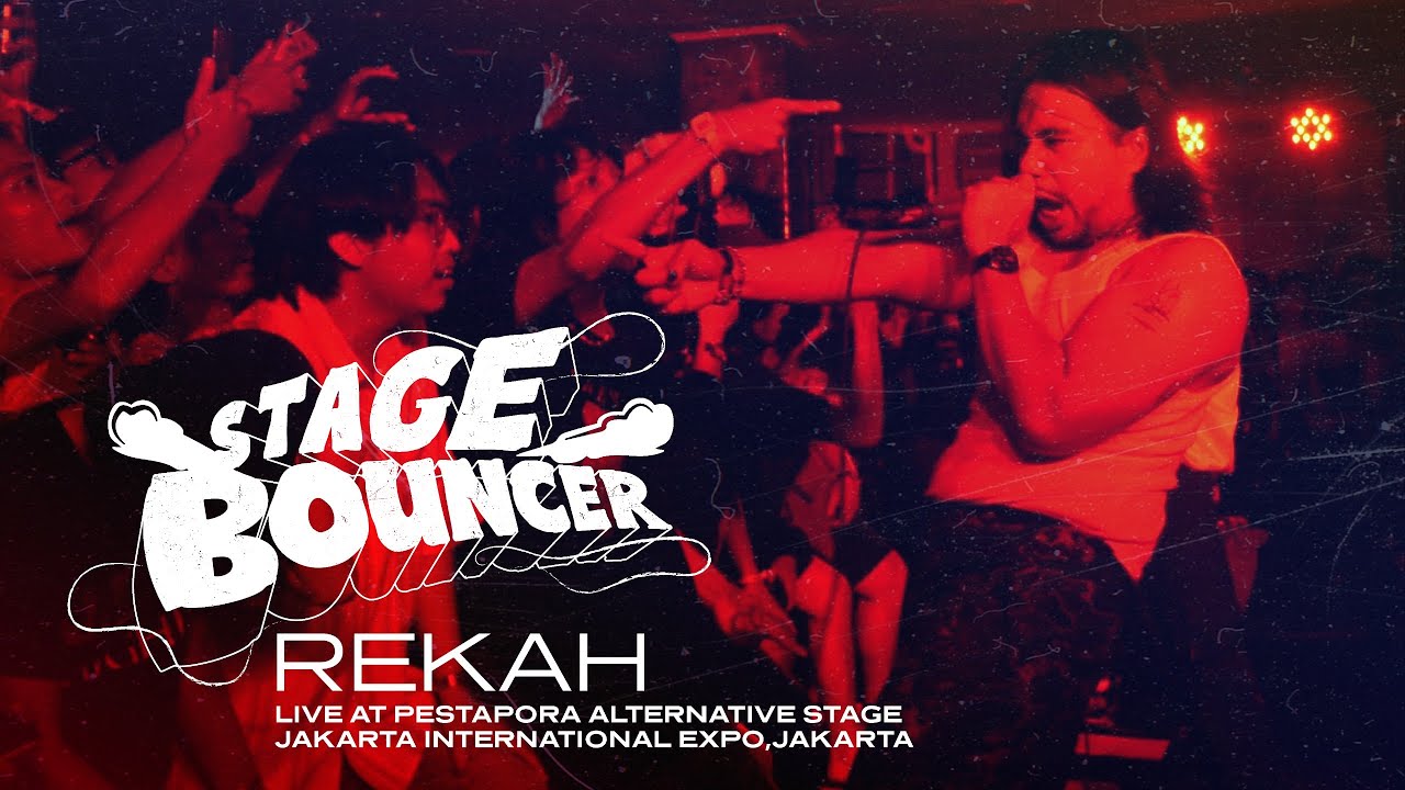 STAGE BOUNCER - REKAH (Live at Jakarta Internasional Expo, Jakarta)