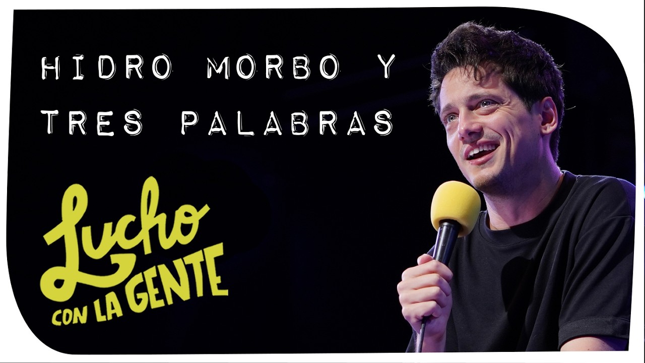 Lucho con La Gente #226 - Hidro Morbo y Tres Palabras