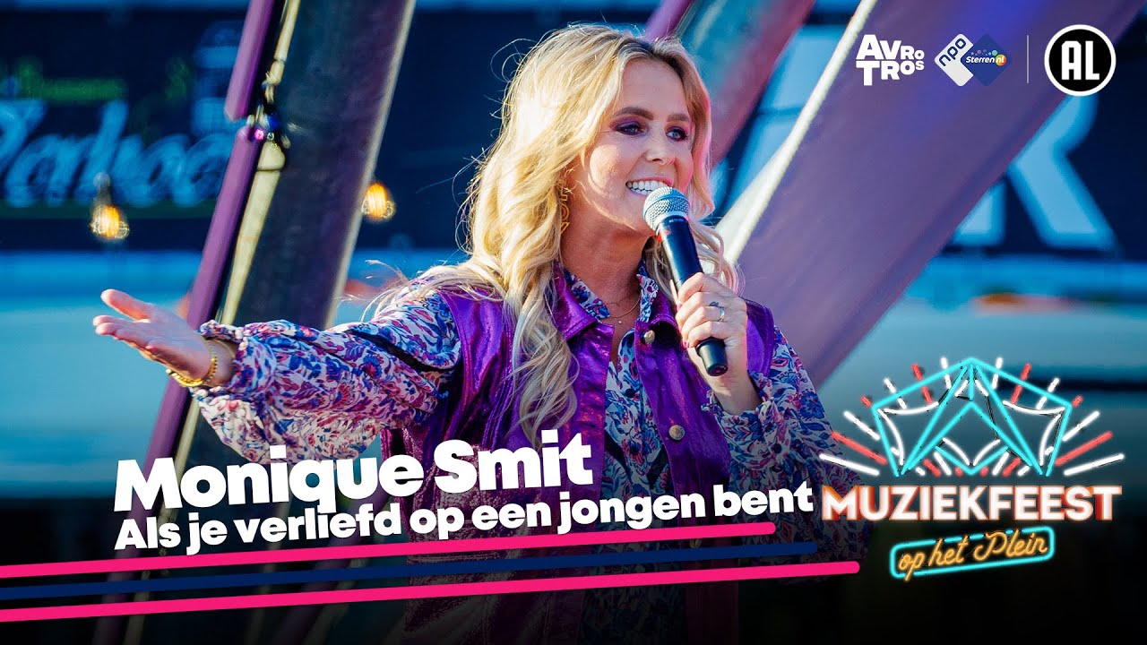 Monique Smit - Als je verliefd op een jongen bent • Muziekfeest op het Plein 2023 // Sterren NL