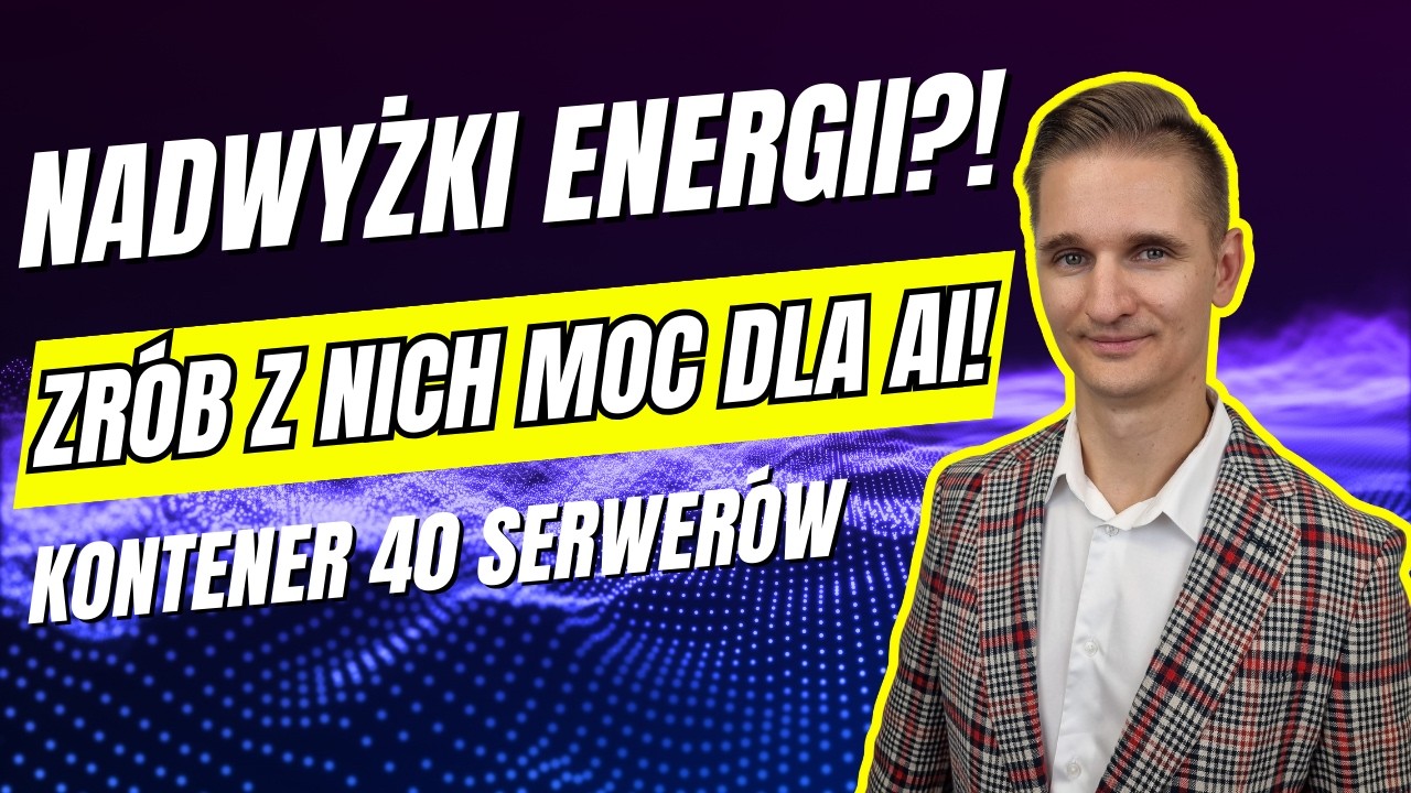 Nadwyżki energii? Zrób z nich moc dla AI — kontener 40 serwerów