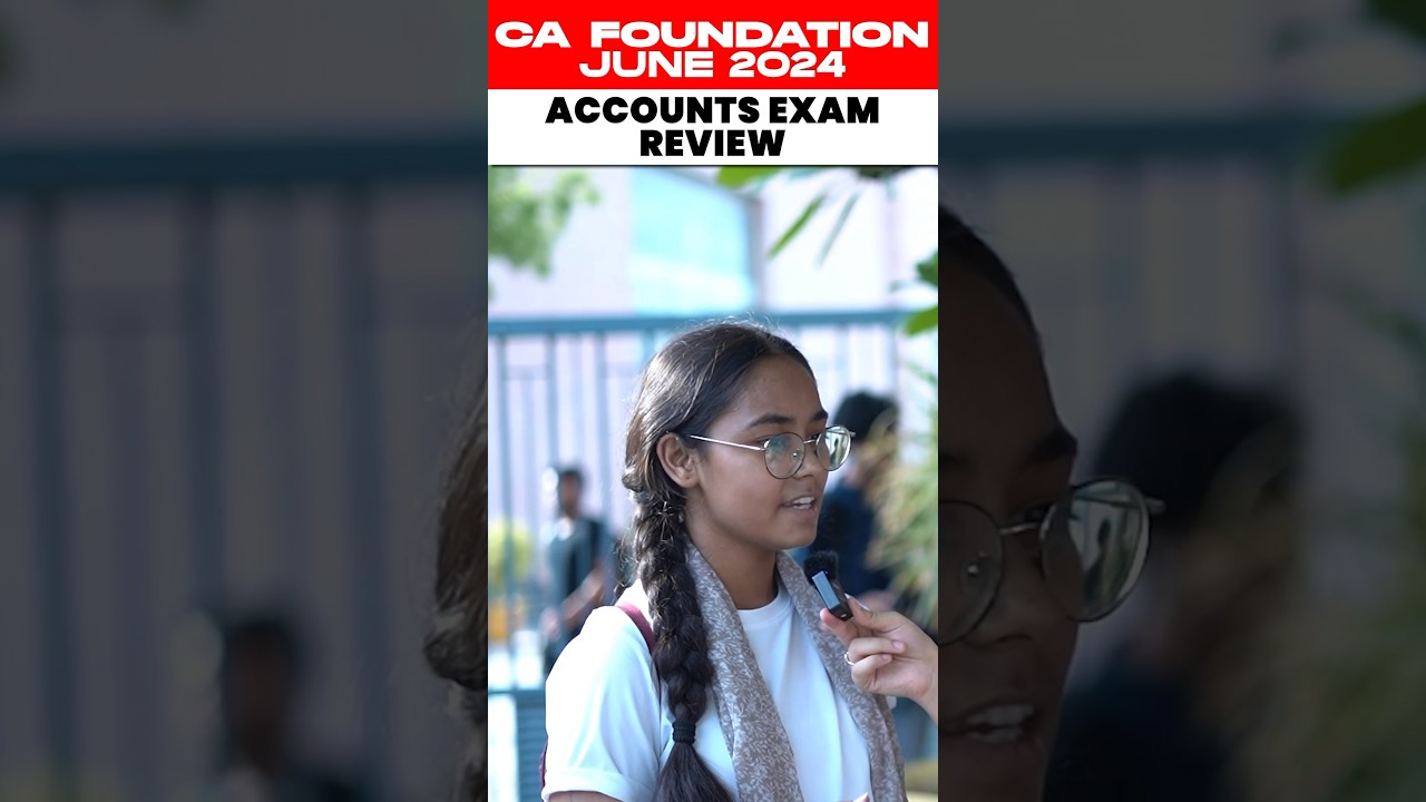 CA Foundation June 2024 Accounts Exam Review #Shorts #CAFoundationExam #PW