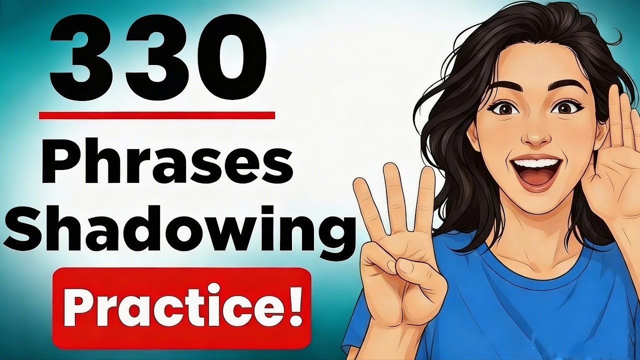 330 English phrases Daily Life Conversation Shadowing Practice | English Speaking Practice