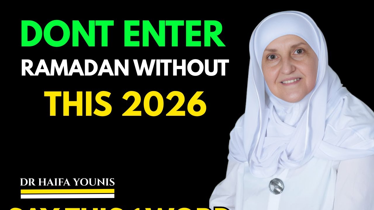 Before Ramadan 2026 Starts | You MUST Do This || DR HAIFAA YOUNIS ||