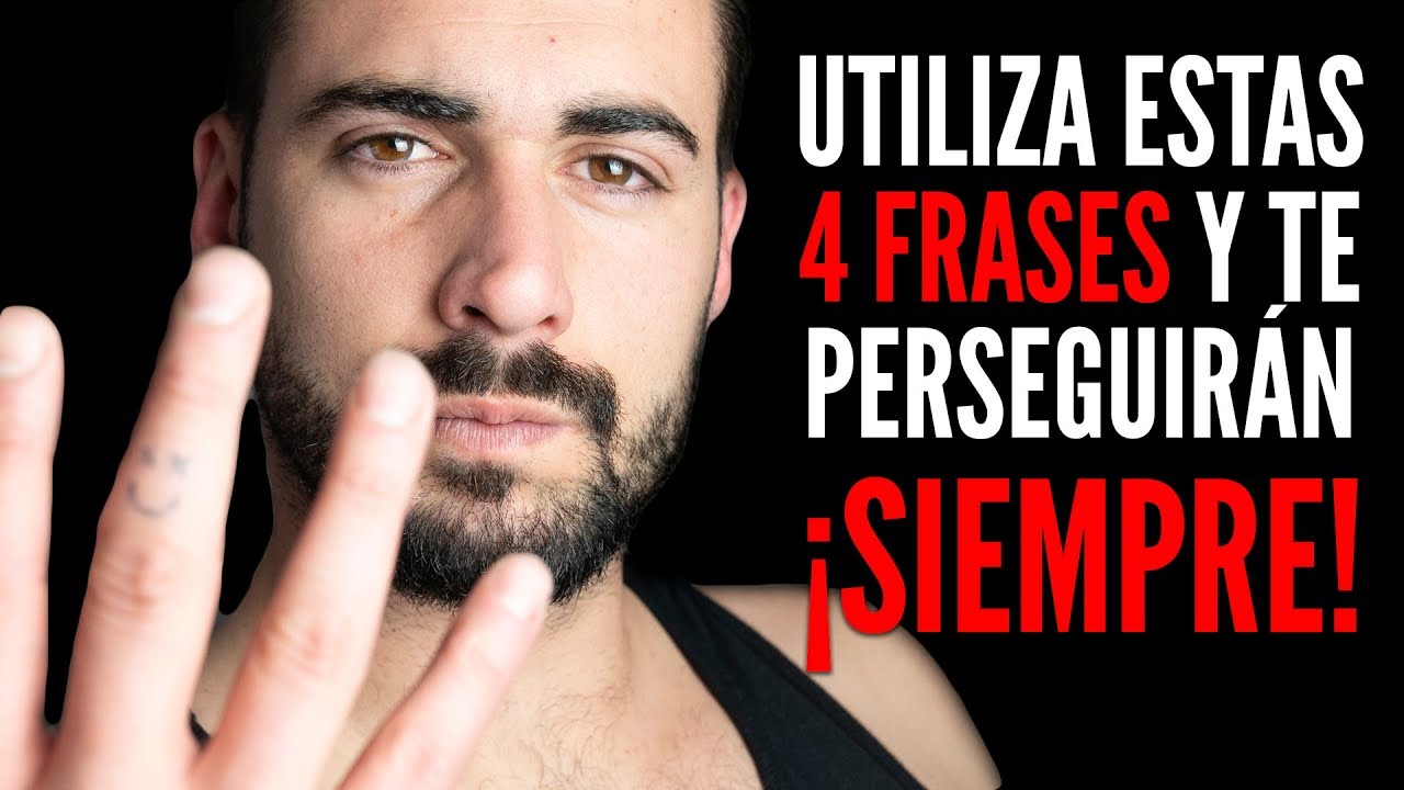 Las 4 Frases Para Atraer, Seducir y Hacer Que Las Mujeres Te Persigan