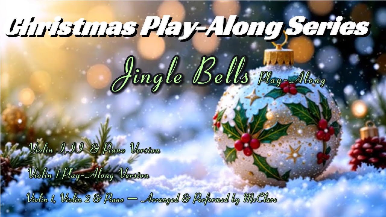 🎻 MsClare Christmas Play-Along Series #1 &mdash; Jingle Bells (Violin Duet & Piano)