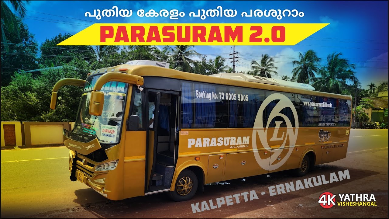 Kalpetta to Ernakulam Brand New AC Seater Chill Bus Yathra പുതിയ കേരളത്തിലെ പുതിയ PARASURAM 2.0